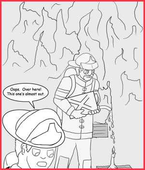 Remove R Comic (aka rm -r comic), by Gary Marks:Bring on the fire 
Dialog: 
Panel 1 
Fireman Sam: Oops. Over here! This one's almost out. 